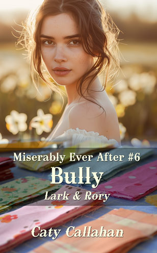 Miserably Ever After 6 Bully by Caty Callahan, when your husband isn't worth keeping | MiserablyEverAfter.com