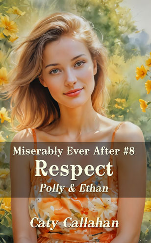 Miserably Ever After 8 Respect by Caty Callahan, when your husband isn't worth keeping | MiserablyEverAfter.com